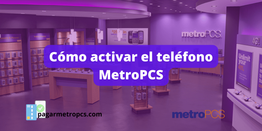 Cómo activar el teléfono MetroPCS